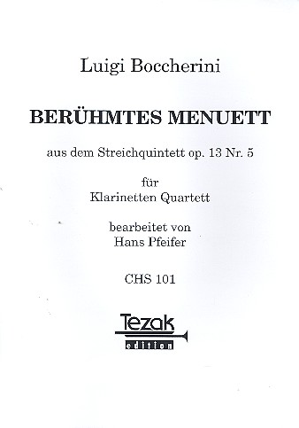 Berühmtes Menuett aus op.13,5  für 4 Klarinetten  Partitur und Stimmen