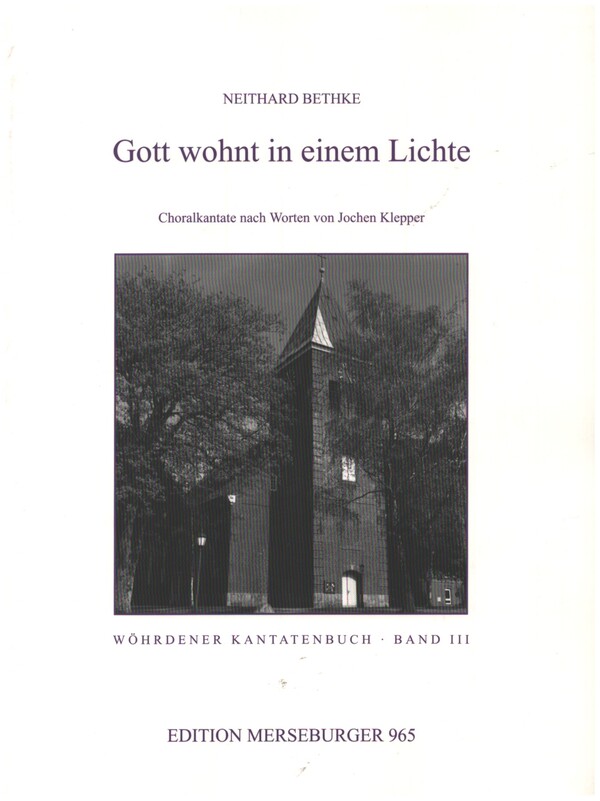 Gott wohnt in einem Lichte op.9  für Alt, gem Chor, Flöte, Violine, Violoncello, konzertierende Orgel  Partitur und Stimmen