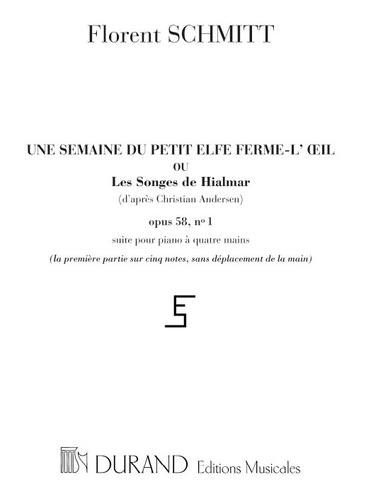 Une semaine du petit elfe ferme-&nbsp;&nbsp;l'oeil ou les songes de Hialmar&nbsp;&nbsp;Suite pour piano à 4 mains