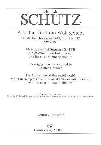Also hat Gott die Welt geliebt op.11,12 SWV380 &nbsp;&nbsp;für Chor (SATTB) oder Instrumente&nbsp;&nbsp;Partitur