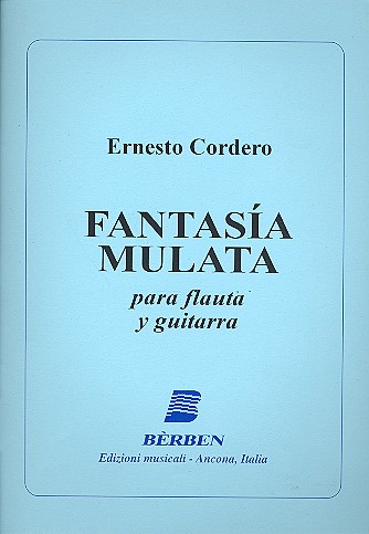 Fantasia mulata für Flöte und Gitarre  Spielpartitur  