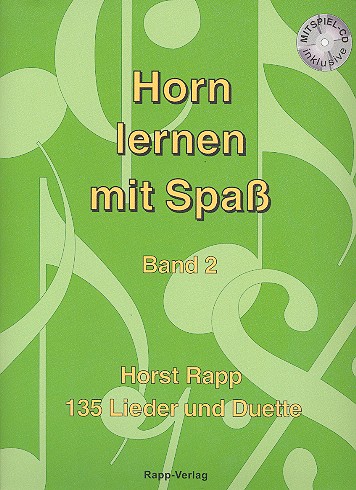Horn lernen mit Spass Band 2 (+CD)  135 Lieder und Duette  