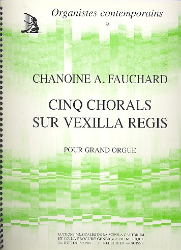 5 chorals sur Vexilla regis  pour orgue  