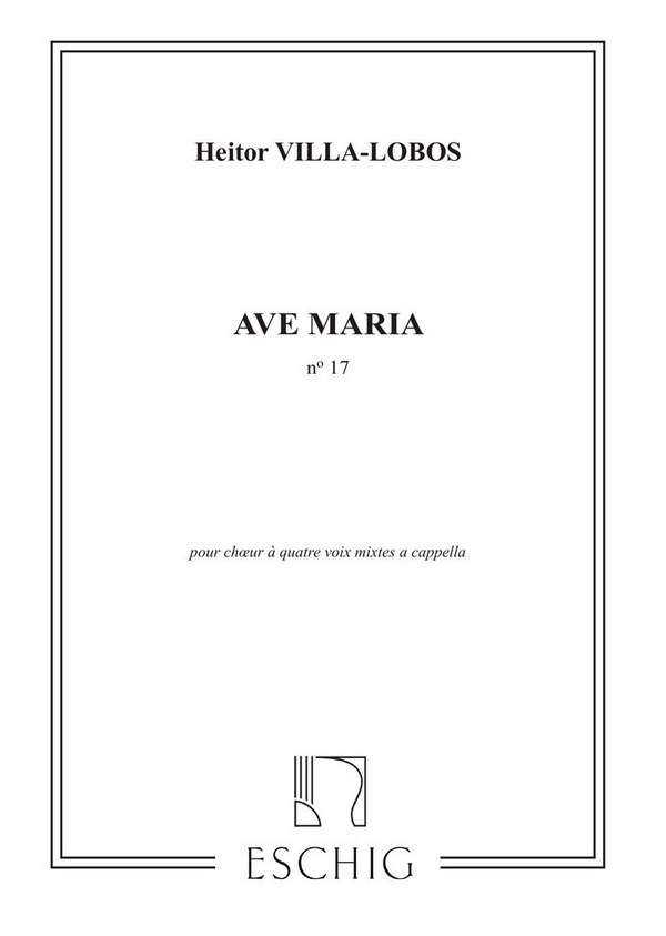 Ave Maria no.17 pour choeur mixte  a cappella, partition  (mit Chorstimmen als Klaviersatz)