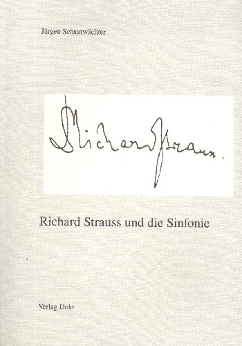 Richard Strauss und die Sinfonie    