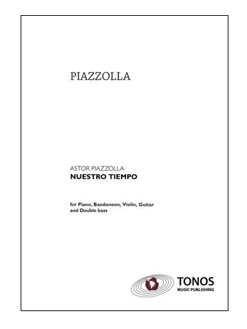 Nuestro tiempo&nbsp;&nbsp;für Bandoneon, Violine, E-Gitarre, Kontrabass und Klavier&nbsp;&nbsp;Stimmen