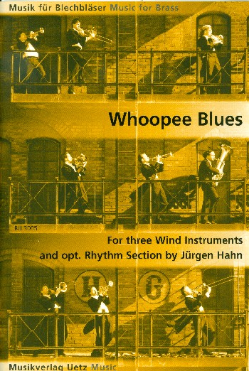 Whoopee Blues for 3 wind&nbsp;&nbsp;instruments and opt. rhythm section&nbsp;&nbsp;score and parts
