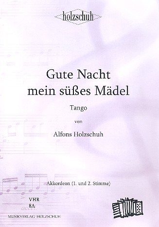 Gute Nacht mein süsses Mädel  Tango für Akkordeon  
