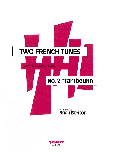 Tambourin French Traditional&nbsp;&nbsp;for 3 recorders (SSA), piano and percussion&nbsp;&nbsp;Partitur und Stimmen