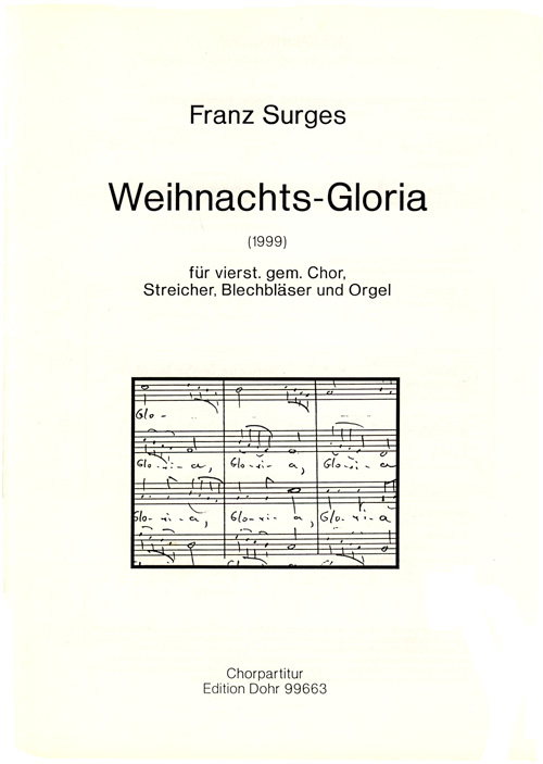 Weihnachts-Gloria für gem Chor,  Streicher, Blechbläser und Orgel  Chorpartitur