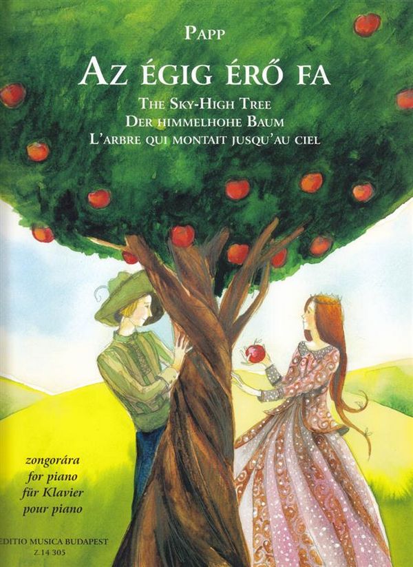 Der himmelhohe Baum Etüden  nach einem ungarischen  Volksmärchen für Klavier