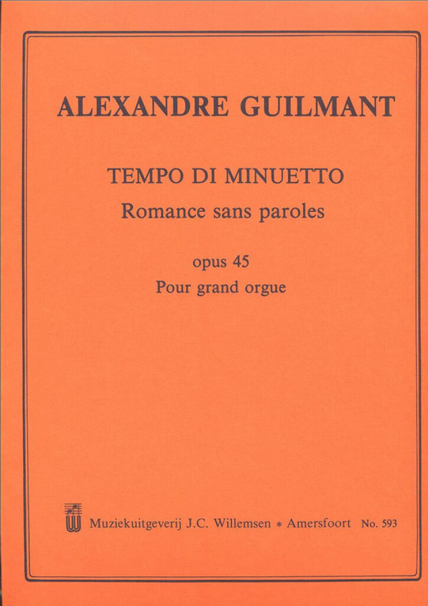 TEMPO DI MINUETTO ROMANCE SANS  PAROLES OP.45 POUR GRAND ORGUE  
