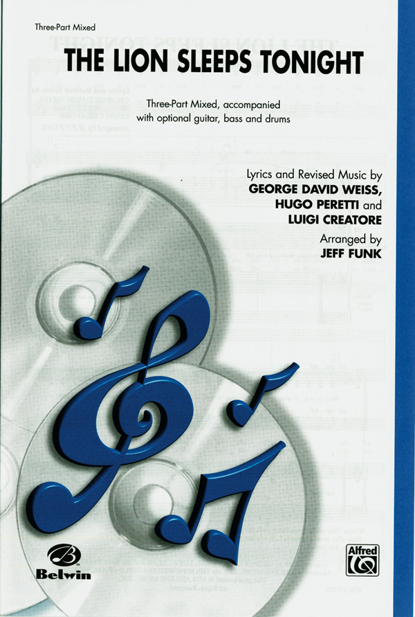 The Lion sleeps tonight for 3-part  mixed chorus and optional  rhythm section,  score