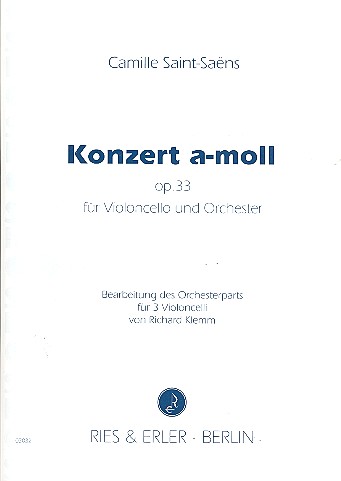 Konzert a-moll op.33 für Violoncello und&nbsp;&nbsp;Orchester für Cello solo und 3 Celli&nbsp;&nbsp;Partitur und Stimmen