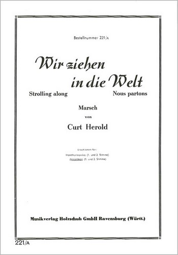WIR ZIEHEN IN DIE WELT MARSCH FUER  AKKORDEON (MIT 2.STIMME)  STROLLING ALONG