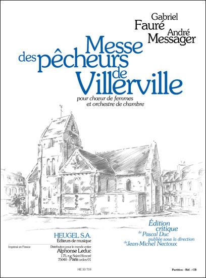 Messe de pecheurs de Villerville&nbsp;&nbsp;pour choeur de femmes et orchestre&nbsp;&nbsp;de chambre