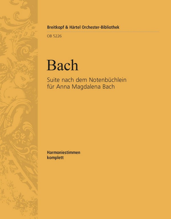 Suite aus dem 'Notenbüchlein für Anna Magdalena Bach'&nbsp;&nbsp;für Orchester&nbsp;&nbsp;Harmonie