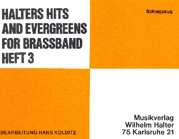 Halters Hits and Evergreens Band 3&nbsp;&nbsp;für Blasorchester&nbsp;&nbsp;Schlagzeug