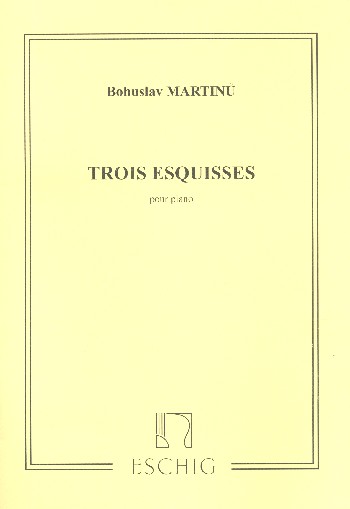 3 Esquisses  für Klavier  