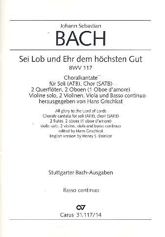Sei Lob und Ehr dem höchsten Gut&nbsp;&nbsp;Kantate Nr.117 BWV117&nbsp;&nbsp;Cello/Bass/Fagott
