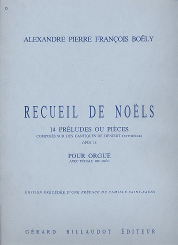 Recueil de noels op.15 14 preludes  ou pieces pour orgue  avec pedale obligeé