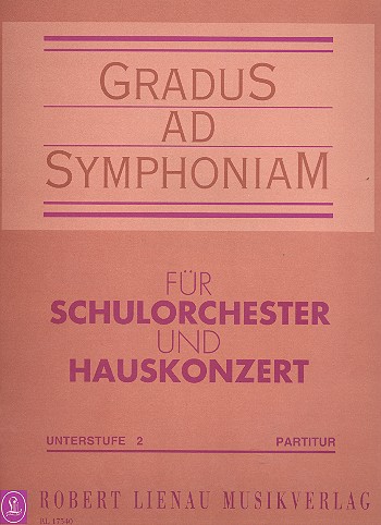 Gradus ad symphoniam - Unterstufe 2  für Schulorchester  Partitur