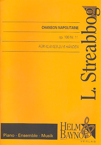 Chanson napolitaine op.100,11  fuür Klavier zu 6 Händen  