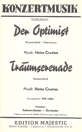 Der Optimist  und&nbsp;&nbsp;Traumserenade:&nbsp;&nbsp;für Salonorchester