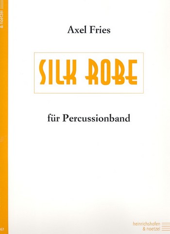Silk Robe für Percussionband  Partitur und Stimmen  