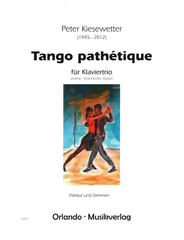 Tango Pathétique nach Tschaikowsky op.77b  für Violine, Violoncello und Klavier  Partitur und Stimmen