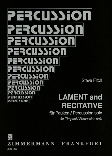 Lament and Recitative für&nbsp;&nbsp;Pauken (Percussion) solo&nbsp;&nbsp;