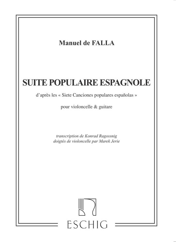 Suite populaire espagnole&nbsp;&nbsp;pour violoncelle et guitare&nbsp;&nbsp;partition et partie de violoncelle