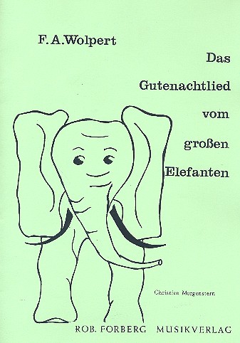 Das Gutenachtlied vom grossen  Elefanten für Gesang und Klavier  