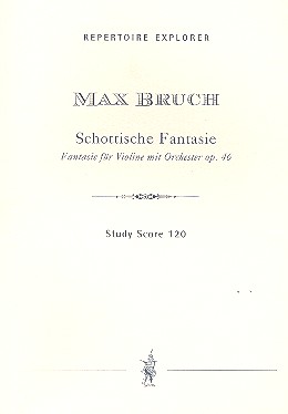 Schottische Fantasie op.46  für Violine und Orchester  Studienpartitur