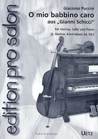 O mio babbino caro für Klaviertrio&nbsp;&nbsp;((2 Violinen) Kontrabass ad. lib)&nbsp;&nbsp;Stimmen