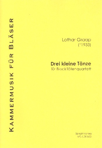 3 kleine Tänze  für 4 Blockflöten (SATB)  Partitur und Stimmen