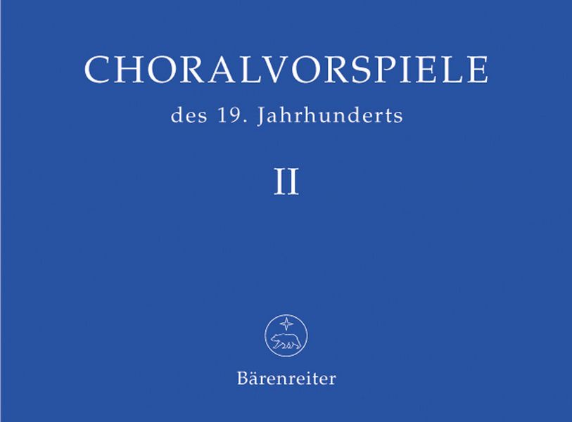 Choralvorspiele des 19. Jahrhunderts&nbsp;&nbsp;Band 2 für Orgel&nbsp;&nbsp;