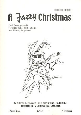 A Jazzy Christmas Cool&nbsp;&nbsp;arrangements for mixed chorus&nbsp;&nbsp;and piano,  Chorpartitur