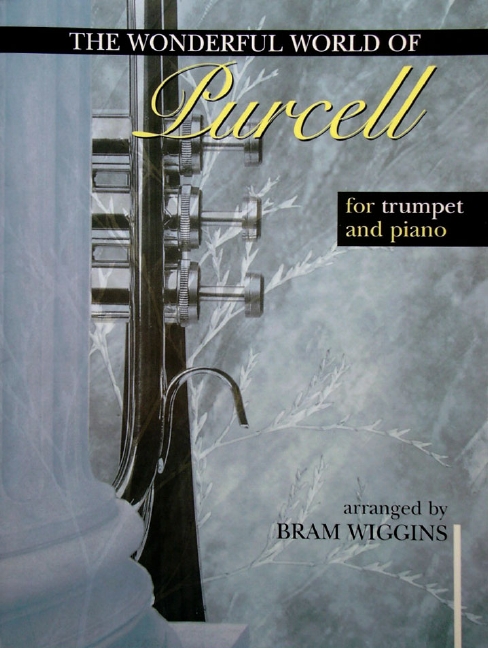 The wonderful World of Purcell&nbsp;&nbsp;for trumpet and piano&nbsp;&nbsp;