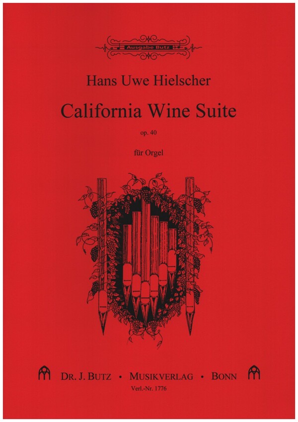 California Wine Suite op.40  für Orgel  