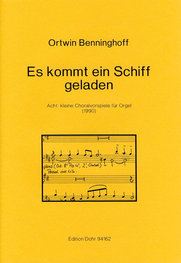 es kommt ein schiff geladen  8 kleine choralvorspiele fuer orgel  (1990)