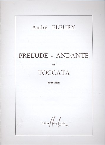 Prélude, Andante et Toccata  pour orgue  