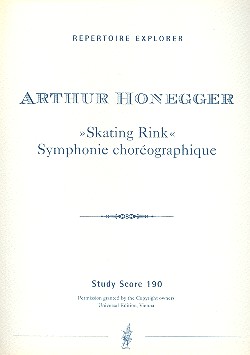 'Skating Rink' Symphonie choréographique   für Orchester  Studienpartitur