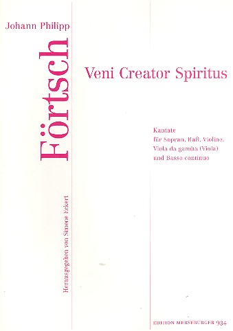 Veni creator spiritus Kantate für Sopran,&nbsp;&nbsp;Bass, Violine, Viola da gamba (Viola) und Bc&nbsp;&nbsp;
