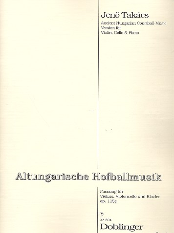 Altungarische Hofballmusik  op.115c für Klaviertrio  