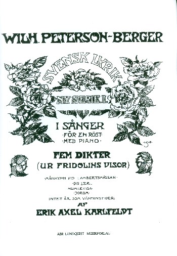 5 dikter ur fridolins visor  for voice and piano  svensk lyrik serie 2 volume 1