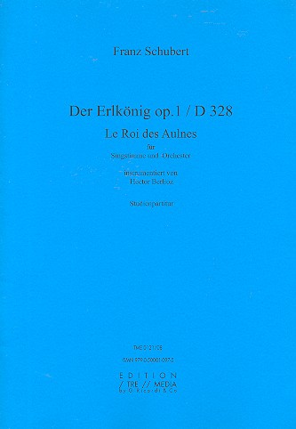 Der Erlkönig op.1 D328&nbsp;&nbsp;für Singstimme und Orchester&nbsp;&nbsp;Studienpartitur (dt/fr)