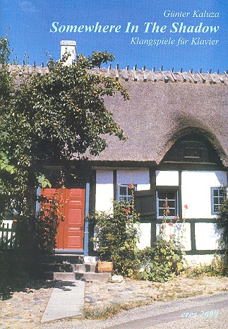 Somewhere in the Shadow  Klangspiele für Klavier  