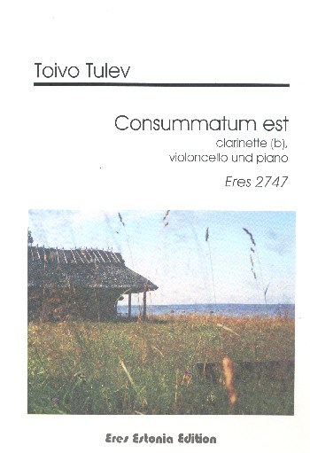 Consummatum est  für Klarinette, Violoncello und Klavier  
