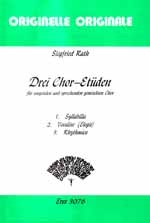 3 Chor-Etüden für  singenden und sprechenden  gem Chor,  Singpartitur